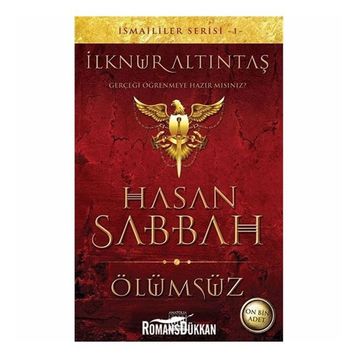 Hasan Sabbah - Ölümsüz - İlknur Altıntaş