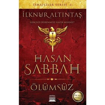 Hasan Sabbah - Ölümsüz - İlknur Altıntaş