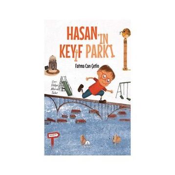 Hasan'ın Keyif Parkı - Fatma Can Çetin
