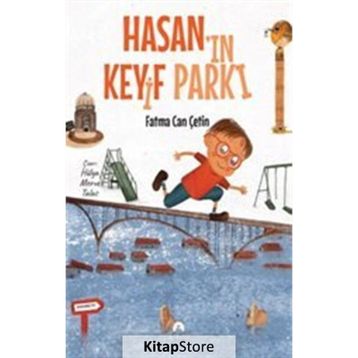 Hasan'ın Keyif Parkı - Fatma Can Çetin