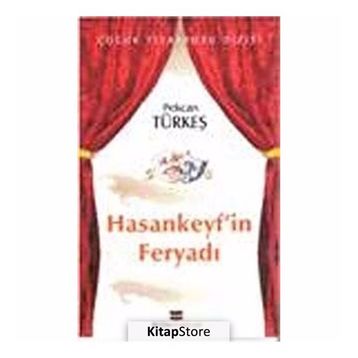 HASANKEYF'IN FERYADI - PEKCAN TÜRKEŞ
