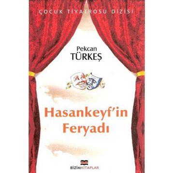 HASANKEYF'IN FERYADI - PEKCAN TÜRKEŞ