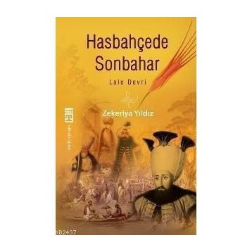 HASBAHÇEDE SON BAHAR - LALE DEVRI - ZEKERIYA YILDIZ