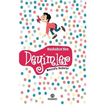 Hasbahçe'den Deyimler - Mustafa Dedeler