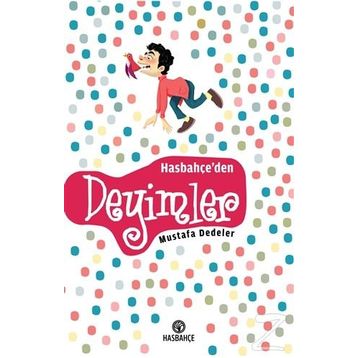 Hasbahçe'den Deyimler - Mustafa Dedeler