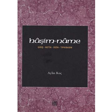 Haşim- Name - Giriş Metin Dizin Tıpkıbasım - Aylin Koç