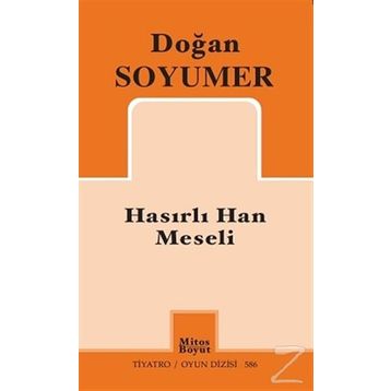 Hasırlı Han Meseli - Doğan Soyumer