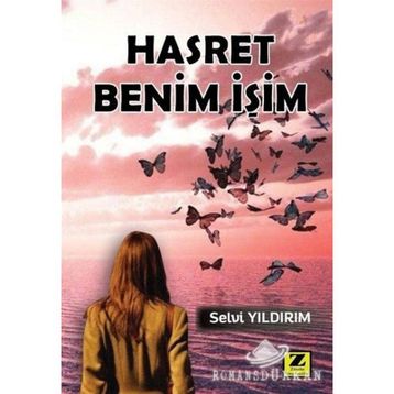 Hasret Benim İşim - Selvi Yıldırım