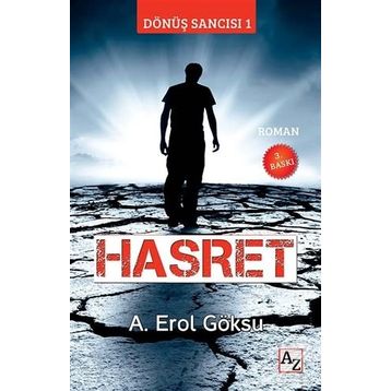 Hasret: Dönüş Sancısı-1 - A. Erol Göksu