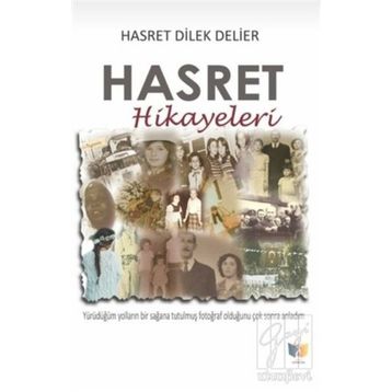 Hasret Hikayeleri - Hasret Dilek Delier