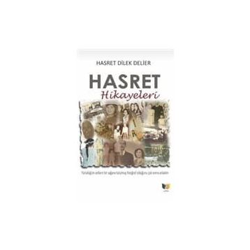 Hasret Hikayeleri - Hasret Dilek Delier