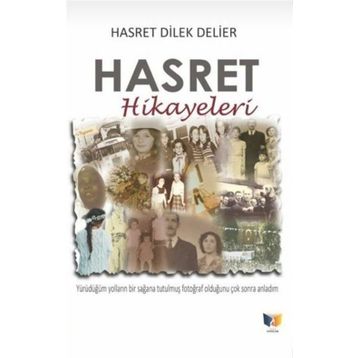 Hasret Hikayeleri - Hasret Dilek Delier