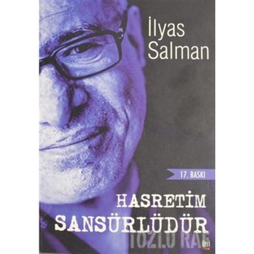 HASRETIM SANSÜRLÜDÜR - İLYAS SALMAN
