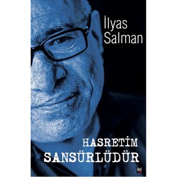 HASRETIM SANSÜRLÜDÜR - İLYAS SALMAN