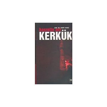 HASRETIN ADI KERKÜK - SUPHI SAATÇİ