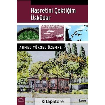 HASRETINI ÇEKTİĞİM ÜSKÜDAR - AHMED YÜKSEL ÖZEMRE