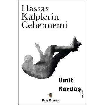 Hassas Kalplerin Cehennemi - Ümit Kardaş