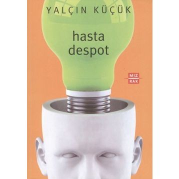 HASTA DESPOT - YALÇIN KÜÇÜK