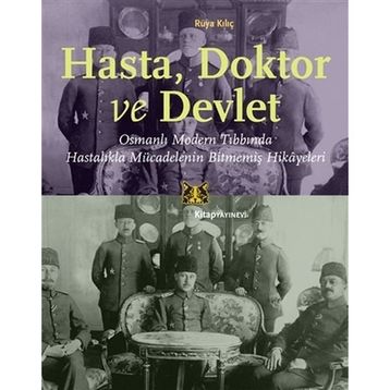 Hasta Doktor ve Devlet - Kitap Yayınevi