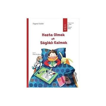 Hasta Olmak ve Sağlıklı Kalmak - Gergedan Yayınları