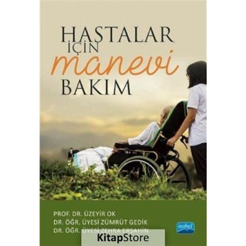 Hastalar İçin Manevi Bakım - Kolektif