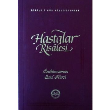 HASTALAR RISALESI - BEDİÜZZAMAN SAID NURSI