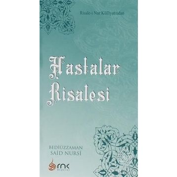 HASTALAR RISALESI - BEDİÜZZAMAN SAID NURSI