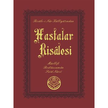 HASTALAR RISALESI - BEDİÜZZAMAN SAID NURSI