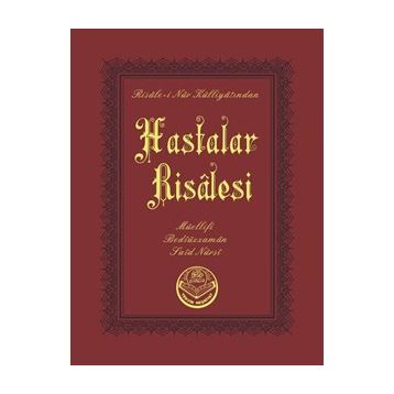 HASTALAR RISALESI - BEDİÜZZAMAN SAID NURSI