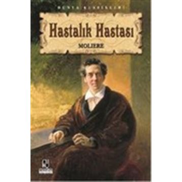 Hastalık Hastası - Jean-Baptiste Poquelin - Araf Yayıncılık