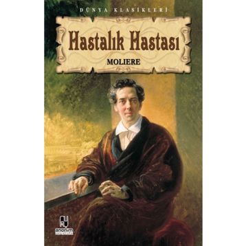 Hastalık Hastası - Jean-Baptiste Poquelin - Araf Yayıncılık