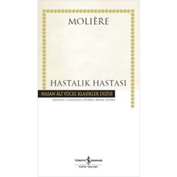 Hastalık Hastası - Moliere
