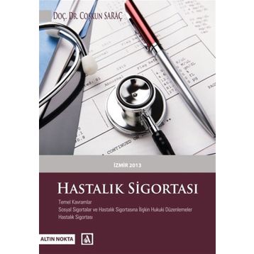 Hastalık Sigortası - Coşkun Saraç