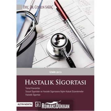 Hastalık Sigortası - Coşkun Saraç