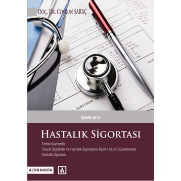 Hastalık Sigortası - Coşkun Saraç