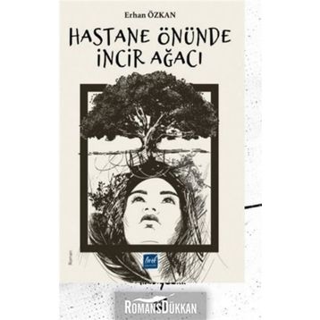 Hastane Önünde İncir Ağacı - Erhan Özkan