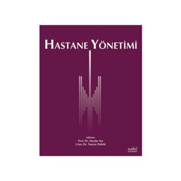 Hastane Yönetimi - Nobel Tıp Kitabevleri