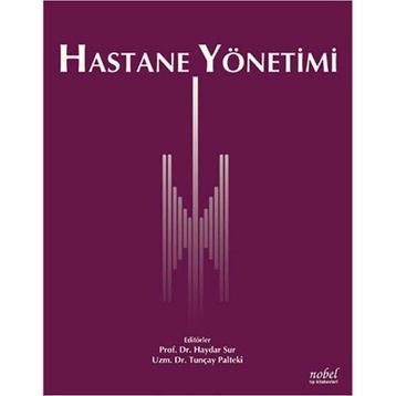 Hastane Yönetimi - Nobel Tıp Kitabevleri