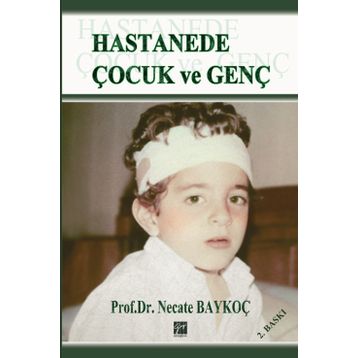 HASTANEDE ÇOCUK VE GENÇ - NECATE BAYKOÇ