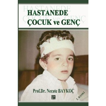 HASTANEDE ÇOCUK VE GENÇ - NECATE BAYKOÇ