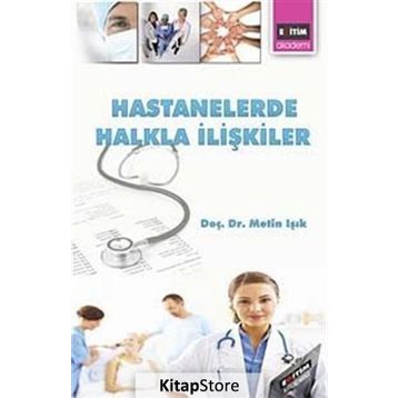 HASTANELERDE HALKLA İLİŞKİLER - METIN IŞIK
