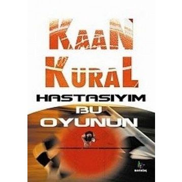 HASTASIYIM BU OYUNUN - KAAN KURAL