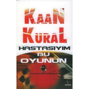 HASTASIYIM BU OYUNUN - KAAN KURAL