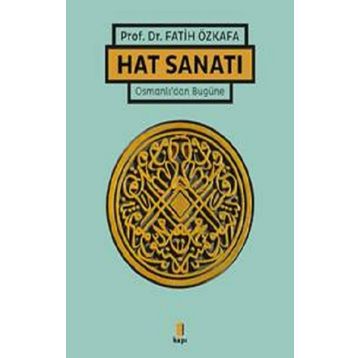 Hat Sanatı Ciltli - Fatih Özkafa