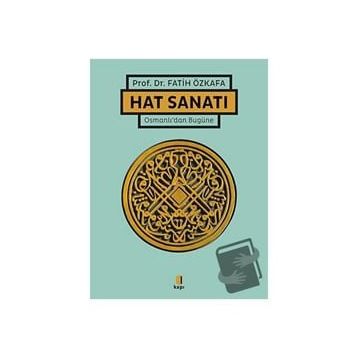 Hat Sanatı Ciltli - Fatih Özkafa