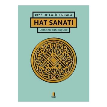 Hat Sanatı Ciltli - Fatih Özkafa