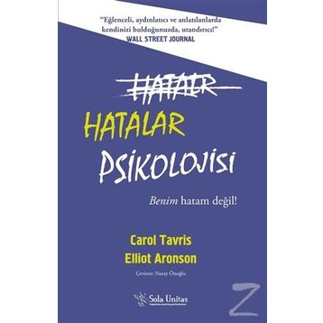 Hatalar Psikolojisi - Carol Tavris