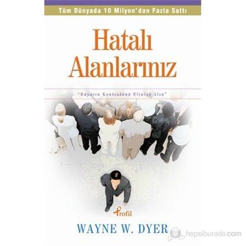 Hatalı Alanlarınız - Dr. Wayne W. Dyer
