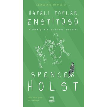 Hatalı Toplar Enstitüsü - Spencer Holst