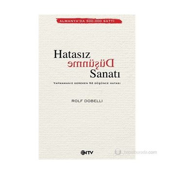 Hatasız Düşünme Sanatı 2 - Rolf Dobelli